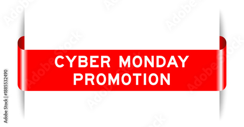 Red color inserted label banner with word cyber monday promotion  on white background