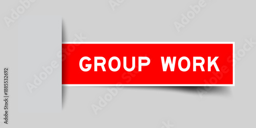Red color square shape sticker label with word group work inserted in gray background