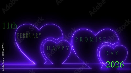  11th February Happy promise Day-2026 neon sign animation with glowing heart icons on dark background for cute romantic Valentine celebration
