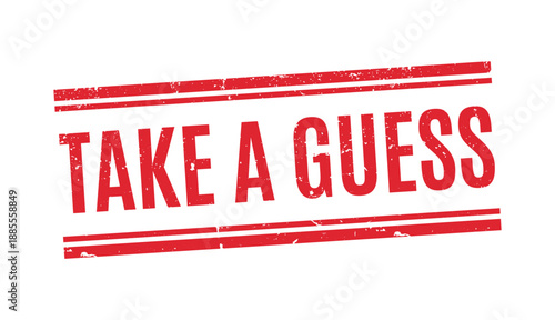 red grunge stamp with take a guess text and double lines for decorative creative marking