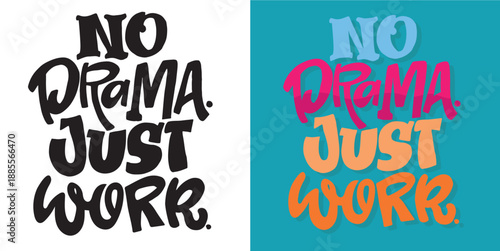 Motivation hand drawn doodle lettering quote. Lettering for t-shirt design, mug print, bag print, clothes fashion. 100% hand drawn vector image.
