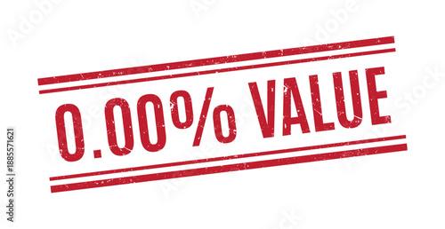 red grunge rubber stamp with zero percent value text for financial assets and worthlessness disclaimer