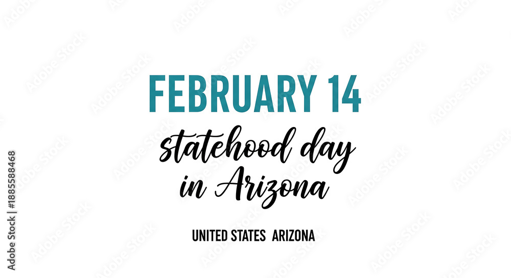 Fototapeta premium Arizona Statehood Day February 14th Greeting, Celebration Design for Commercial Usage. Commemorate the special occasion.