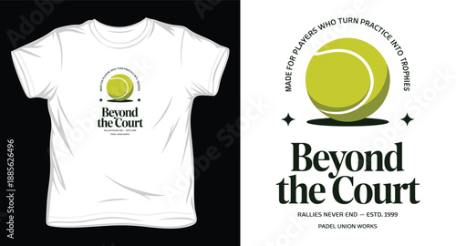 Padel union works t-shirt layout with beyond the court serif font and ball illustration