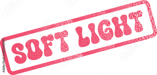 Textured red stamp impression displaying the gentle phrase Soft Light in a nostalgic bubbly typeface