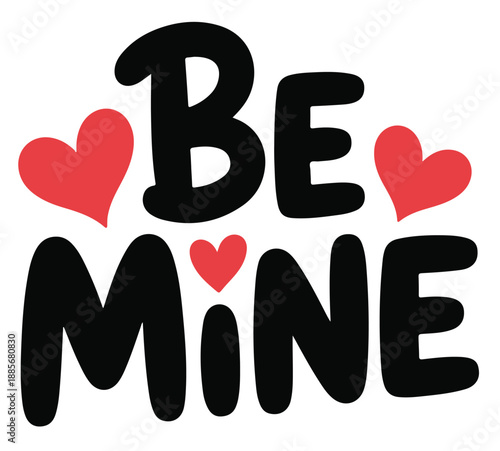 Be Mine Valentines Day Typography with Red Hearts Vector on a White Background