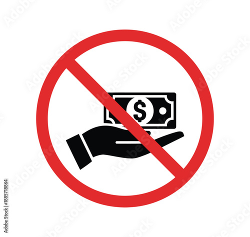 No money, hand holding dollar bill in red circle sign, vector illustration of prohibited financial exchange