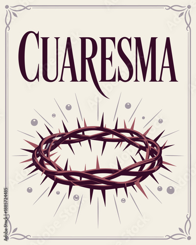 Cuaresma with Crown of Thorns for Lent Reflection
