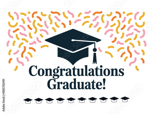 Congratulations graduate! celebrating academic achievement with festive confetti and caps