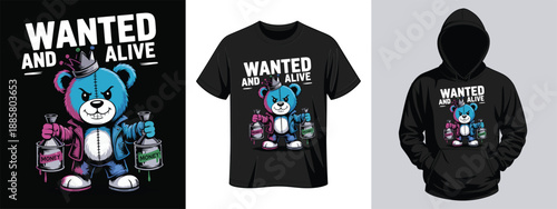 Wanted and Alive blue teddy bear with money spray cans graphic t-shirt