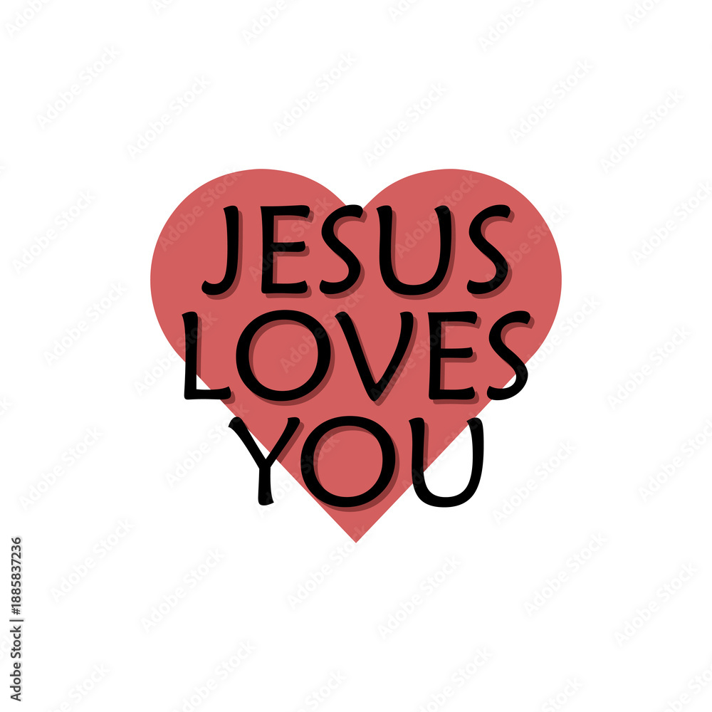 Fototapeta premium Jesus Loves You. Lettering isolated on white background