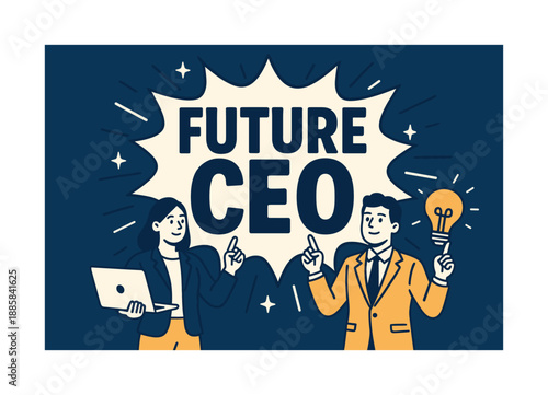 Future CEO Banner. Future CEO banner, flat vector illustration, bold oversized text inside comic burst, cartoon characters standing confidently and pointing