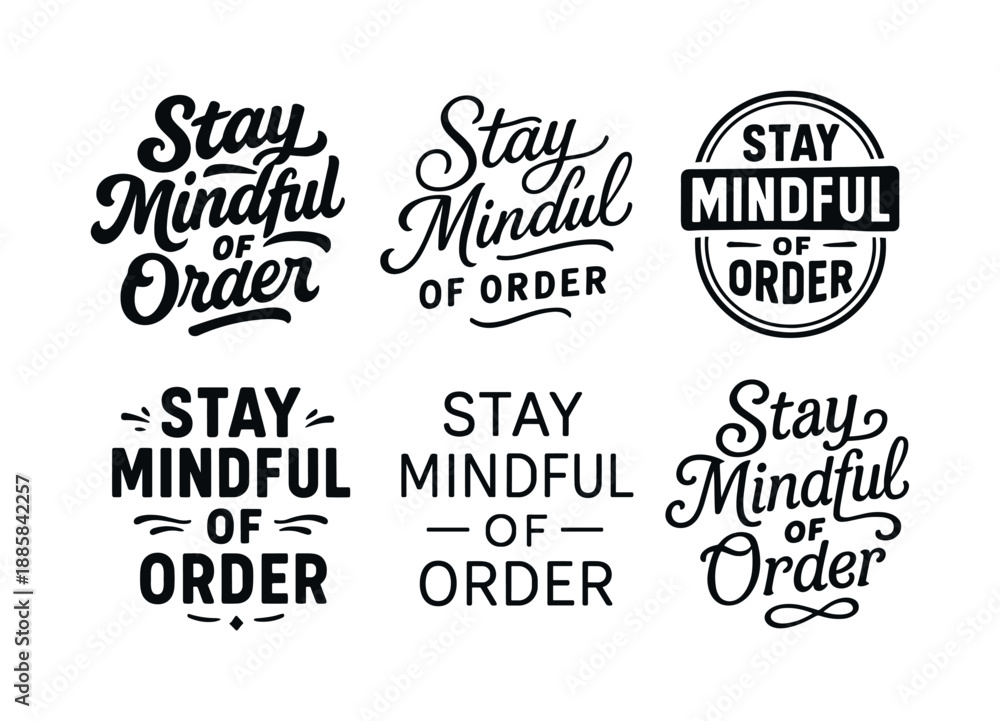 Fototapeta premium Creative Lettering Grid. Stay mindful of order. Set lettering. harmonious lettering variations of the same emblematic concept, each with different artistic