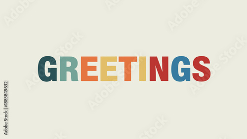 Colorful GREETINGS text in a playful and inviting design.