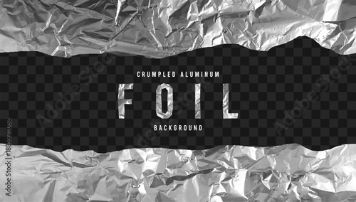 Crumpled torn foil background with open space for text. Realistic aluminum or silver crumpled foil pieces torn edges on transparent background. Template for banners and overlays. Vector.