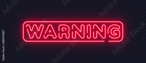 Red neon vector sign displaying Warning message. Bold glowing letters emphasize danger and important notice. Suitable for safety signs and alert graphics.