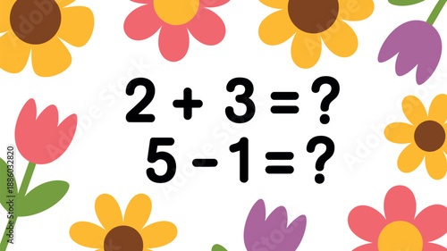 A colorful illustration of flowers and math problems for kids