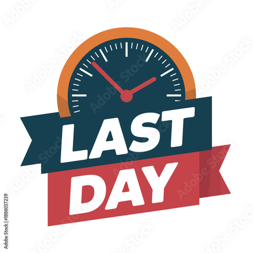 Last Day Deadline Clock Timer Graphic Illustration
