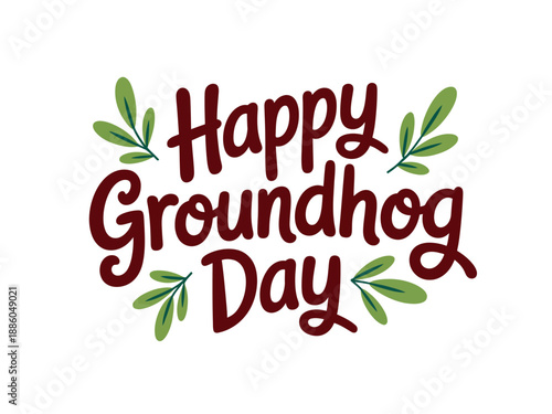 A colorful illustration celebrating Groundhog Day with a festive message