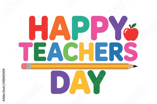 Colorful Happy Teachers Day Celebration with Apple and Pencil
