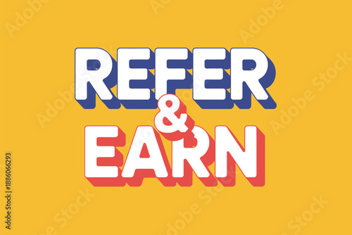 Refer and Earn Program Advertisement