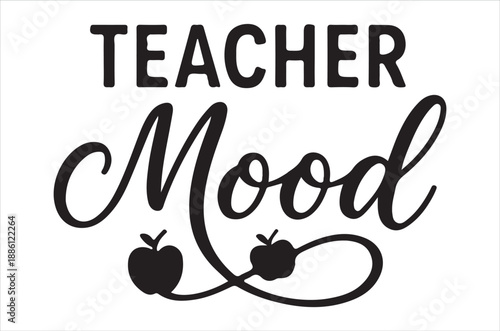 Teacher mood with apples a whimsical and inspiring typographic design
