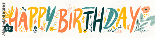 Happy birthday lettering combining playful design elements and vibrant colors. Happy birthday greeting text design with colorful leaves