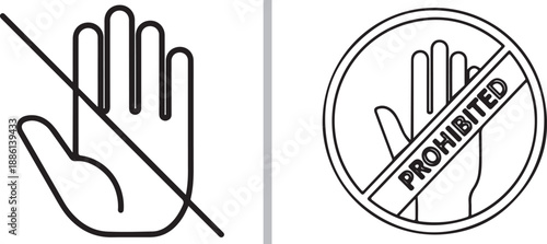 Minimalist "No Touch" icons in black and white. Features a hand outline with a diagonal slash on the left and a hand inside a prohibited circle with "PROHIBITED" text on the right.