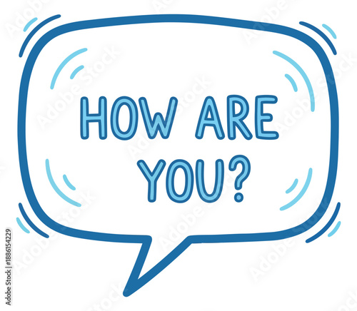 Hand drawn line art illustration of a speech bubble depicting the question 'How are you?' for communication