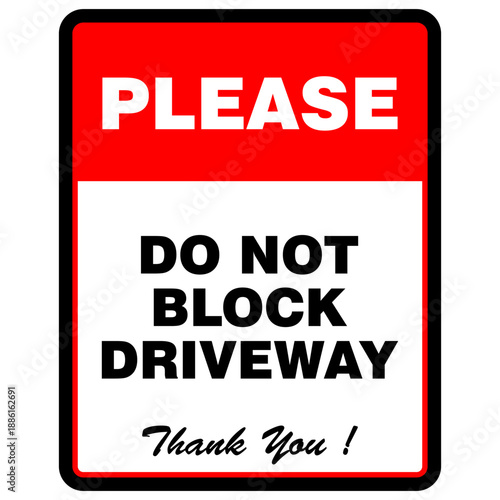 Please, do not block driveway, sign vector