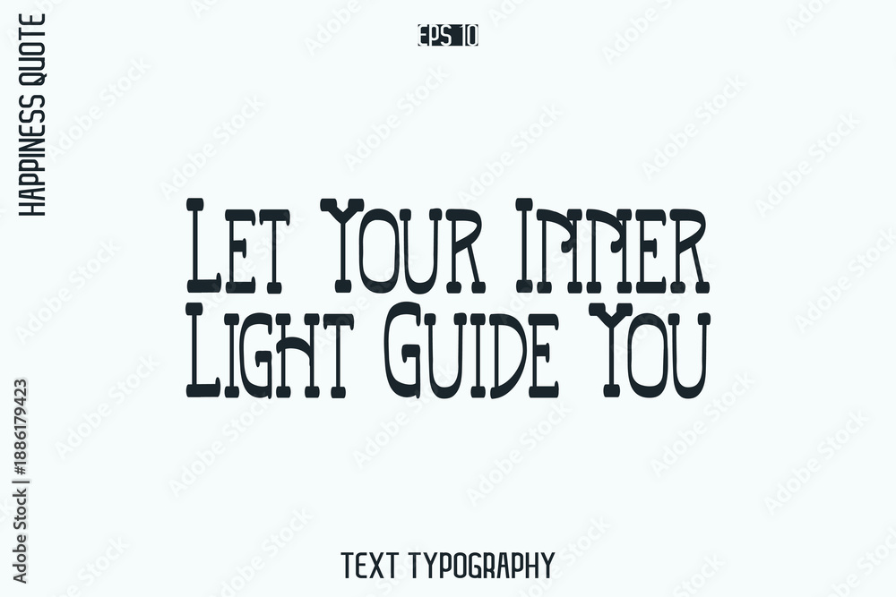 Fototapeta premium Let Your Inner Light Guide You -Self-Love Retro Style Typography Lettering Quote Vector for Modern Inspirational Lifestyle