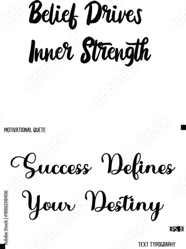 Success Defines Your Destiny  -Quote Vector Stylish Cursive Text Calligraphy Lettering For Motivation
