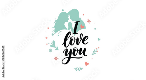 A romantic illustration featuring a couple in silhouette a large heart and the handwritten phrase i love you adorned with floral elements