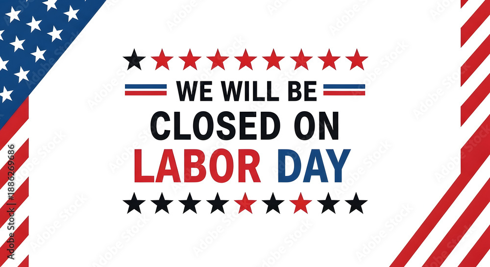 Obraz premium Labor day closure notice celebrating american workers on labor day