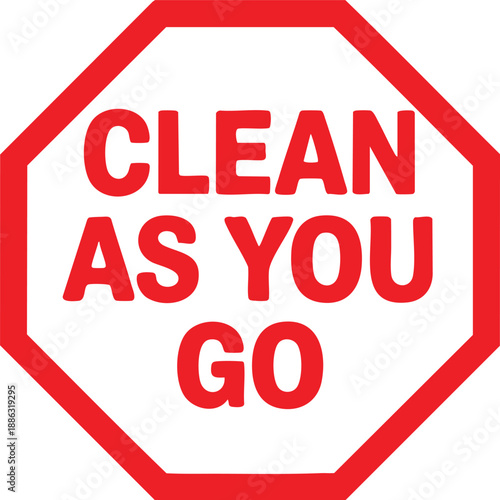 Clean As You Go Safety Sign Icon For Workplace Hygiene Waste Control And Cleanliness
