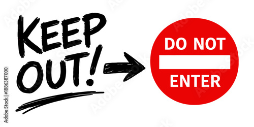 Hand drawn warning signs set featuring 'keep out' text and a do not enter symbol for restricted areas