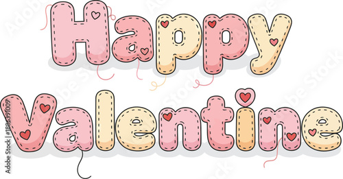 Charming stitched fabric 'Happy Valentine' message for a cozy and heartwarming celebration of love and affection, perfect for greetings and heartfelt expressions