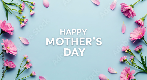 Happy mother's day greeting with pink flowers on light blue background