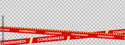 Condemned warning tape overlay, red danger barrier, transparent grid background with copy space demolition, crime scene or restricted property graphics. Condemned tapes template. Vector illustration.