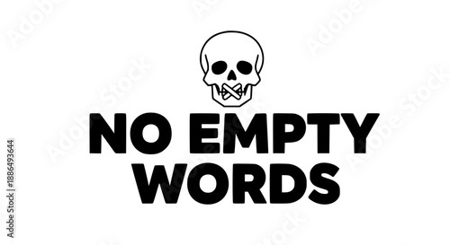 Silhouette of skull with gagged mouth and bold text 'no empty words' on white background