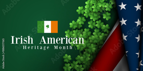 March Is Irish American Heritage Month. Clovers and  American flag. Great for cards, banners, posters, social media and more. Green background.  