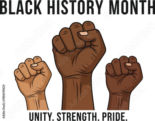 Black history month celebration graphic featuring three raised fists symbolizing unity strength and deep cultural pride