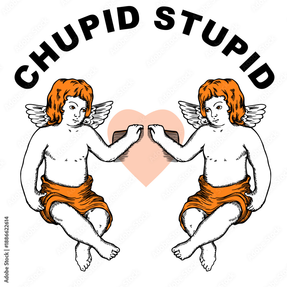 Fototapeta premium chupid stupid