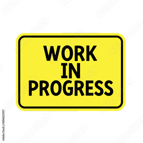 Work in Progress sign vector icon.
