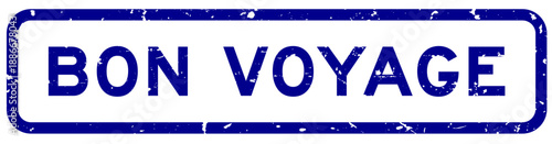 Grunge blue bon voyage word square rubber seal stamp on white background