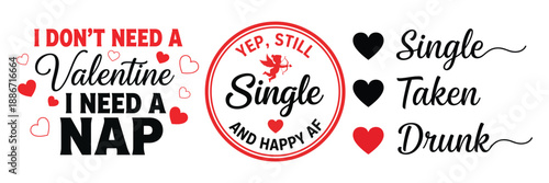Funny Single Life Valentines Day Nap Quote and Single Taken Drunk Status Typography