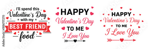 Valentines Day With My Best Friend Food and Happy Valentine To Me Love You Quote