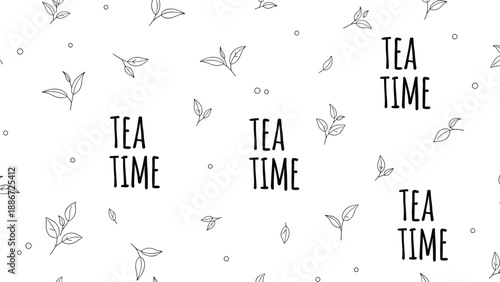 Simple seamless pattern featuring delicate line drawings of tea leaves and the text tea time scattered across a clean white background.