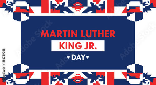 Martin Luther King Jr. Day graphic with red, white, and blue pixelated border and text.