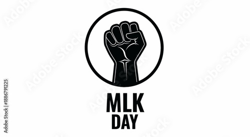 MLK Day graphic featuring a raised fist inside a circle with the text MLK Day below.